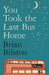 You Took the Last Bus Home