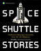 Space Shuttle Stories