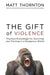 The Gift of Violence