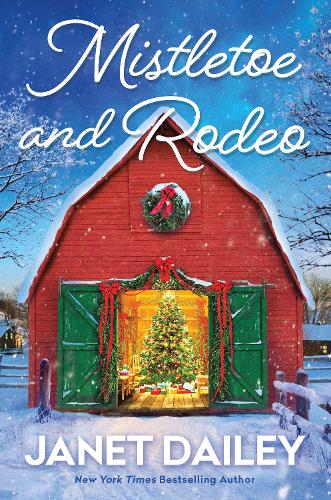 Mistletoe and Rodeo