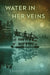 Water in Her Veins