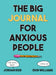 Big Journal for Anxious People