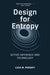 Design for Entropy