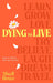 Dying to Live
