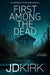 First Among the Dead