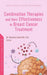 Combination Therapies and their Effectiveness in Breast Cancer Treatment