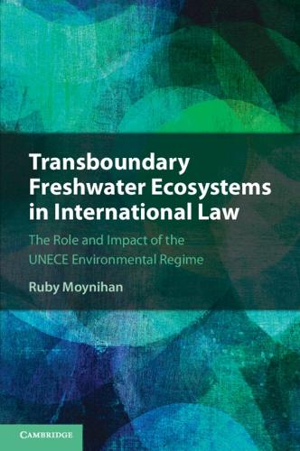 Transboundary Freshwater Ecosystems in International Law