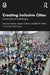 Creating Inclusive Cities