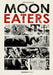 Moon Eaters Vol.1