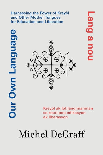 Our Own Language / Lang a nou