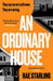 An Ordinary House
