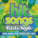 Hit Songs Kids Style - Worship Artists