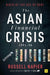 The Asian Financial Crisis 1995-98