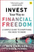 Invest Your Way to Financial Freedom