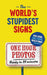 The World's Stupidest Signs