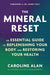The Mineral Reset