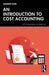 An Introduction to Cost Accounting
