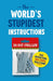 The World's Stupidest Instructions