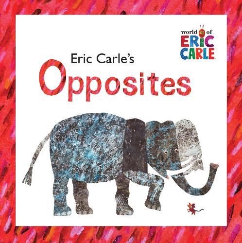 The Eric Carle's Opposites