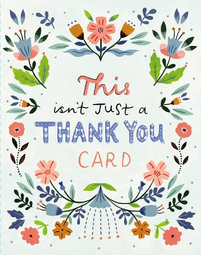 Love Muchly Greeting Cards: Thank You - This isn't just a thank you card (Pack of 6)