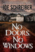 No Doors, No Windows