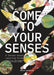 Come to Your Senses