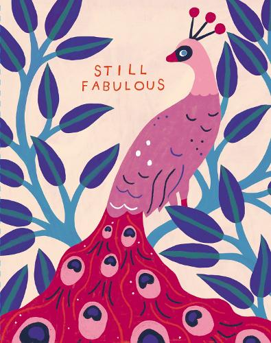 Love Muchly Greeting Cards: Birthday - Still Fabulous (Pack of 6)