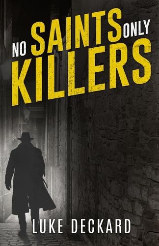 No Saints Only Killers