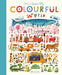 It’s a Great Big Colourful World