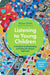 Listening to Young Children, Expanded Fourth Edition