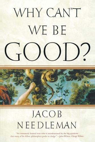 Why Can't We be Good