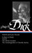 Philip K. Dick: VALIS and Later Novels (LOA #193)