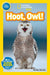 Hoot, Owl! (National Geographic Kids Readers, Pre-Reader)