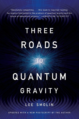 Three Roads to Quantum Gravity (Third Edition)