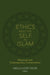 Ethics and the Self in Islam