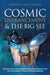 Cosmic Entrancement & the Big See