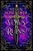 Vows & Ruins