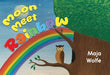 Moon Meet Rainbow