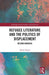 Refugee Literature and the Politics of Displacement