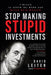 Stop Making Stupid Investments