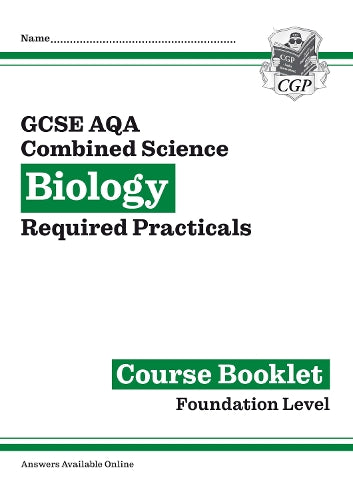 GCSE Combined Science Biology AQA Required Practicals Course Booklet - Foundation