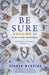 Be Sure Volume II