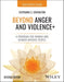 Beyond Anger and Violence+