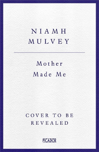 Mother Made Me