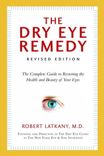 Dry Eye Remedy, The (Revised Edition)