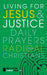 Living for Jesus and Justice