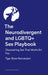 The Neurodivergent and LGBTQ+ Sex Playbook