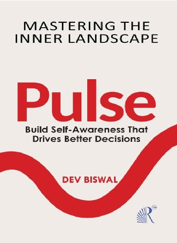 Pulse: Build Self- Awareness That Drives Better Decisions