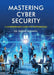 Mastering Cyber Security