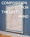 Composition for the Left Hand